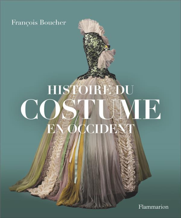 Emprunter Histoire du costume en Occident. Des origines à nos jours livre
