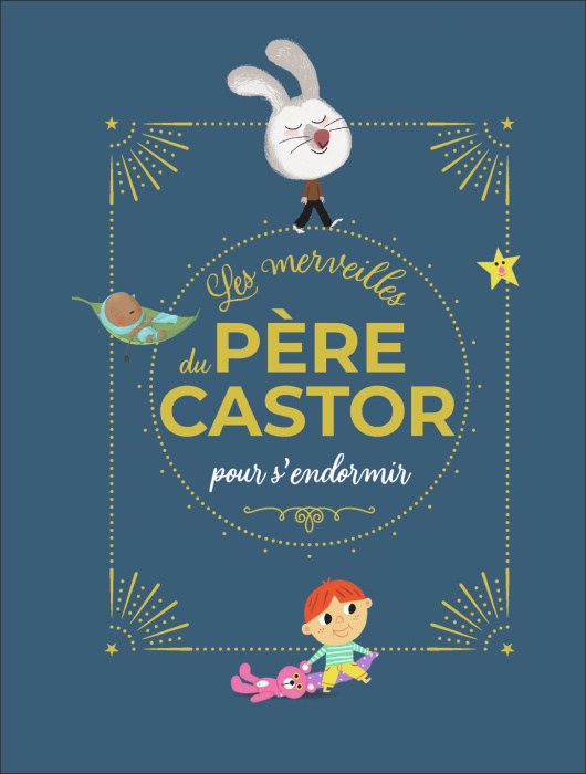 Emprunter Les merveilles du Père Castor pour s'endormir livre