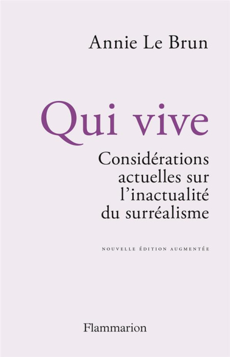 Emprunter Qui vive. Considérations actuelles sur l'inactualité du surréalisme, Edition revue et augmentée livre