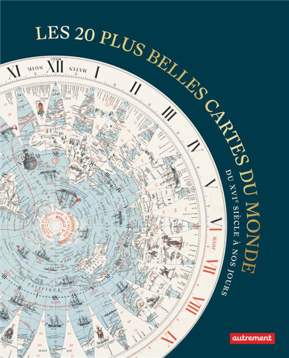 Emprunter Les 20 plus belles cartes du monde. Du XVIe siècle à nos jours livre