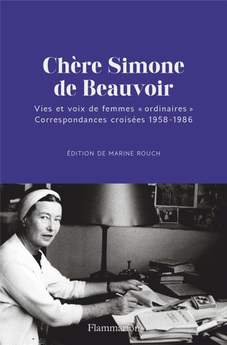 Emprunter Chère Simone de Beauvoir. Vies et voix de femmes