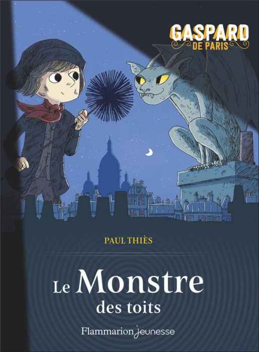 Emprunter Gaspard de Paris Tome 1 : Le monstre des toits livre
