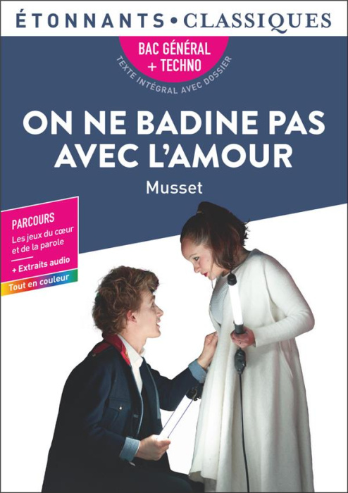 Emprunter On ne badine pas avec l'amour. Bac général techno - Parcours : Les jeux du coeur et de la parole livre