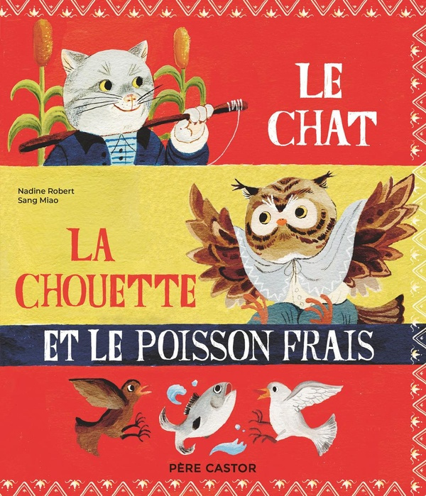 Emprunter Le chat, la chouette et le poisson frais livre
