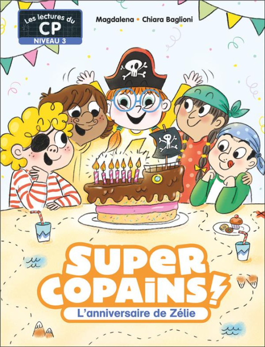 Emprunter Super Copains ! Tome 3 : L'anniversaire de Zélie livre