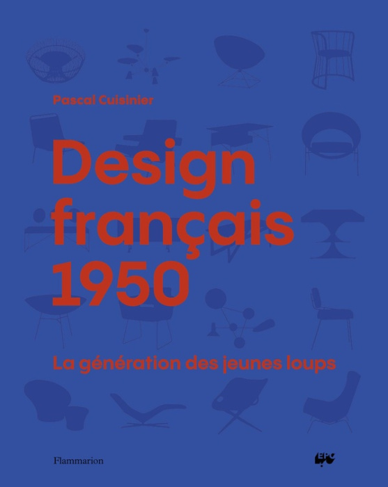Emprunter Design français 1950. La génération des jeunes loups livre