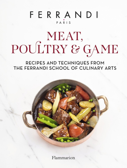 Emprunter MEAT, POULTRY & GAME - RECIPES AND TECHNIQUES FROM THE FERRANDI SCHOOL OF CULINARY ARTS livre