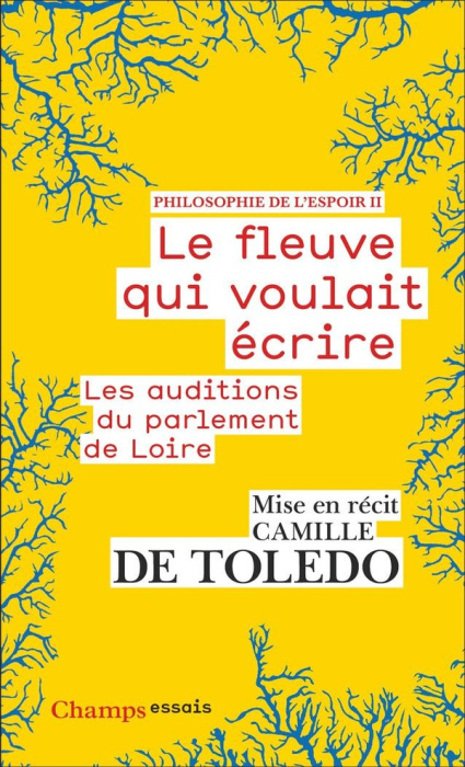 Emprunter Philosophie de l'espoir. Tome 2, Le fleuve qui voulait écrire - Les auditions du parlement de Loire livre