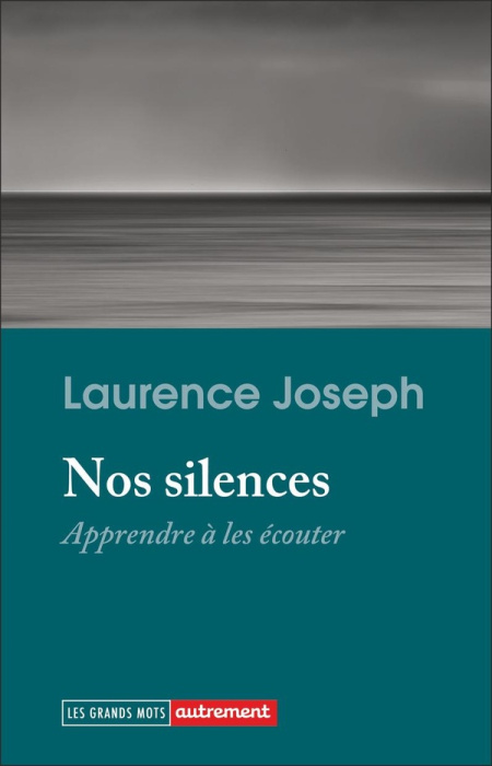 Emprunter Nos silences. Apprendre à les écouter livre