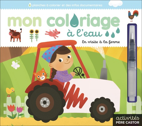 Emprunter Mon coloriage à l'eau - En visite à la ferme. Avec 1 pinceau à eau livre