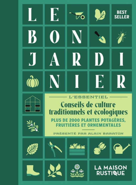 Emprunter Le bon Jardinier. L'essentiel, Conseils de culture traditionnels et écologiques livre