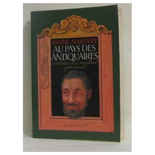 Emprunter AU PAYS DES ANTIQUAIRES - CONFIDENCES D'UN