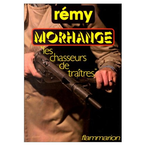 Emprunter MORHANGE - LES CHASSEURS DE TRAITRES livre