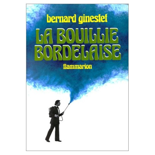 Emprunter La Bouillie bordelaise ou Petite anthologie anecdotique et chronologique du vignoble, des gens et du livre