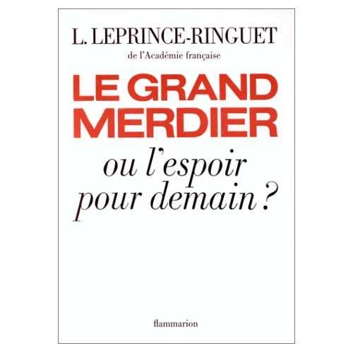 Emprunter Le Grand merdier ou l'Espoir pour demain ? livre