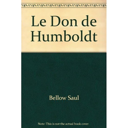 Emprunter Don de humboldt (Le). - traduit de l'americain prix nobel 1976 livre