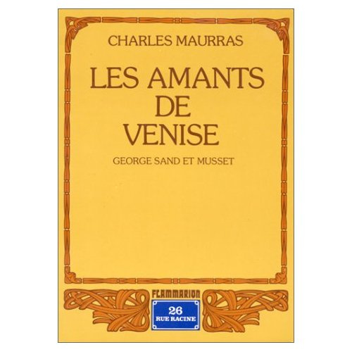 Emprunter Les Amants de Venise. George Sand et Musset livre
