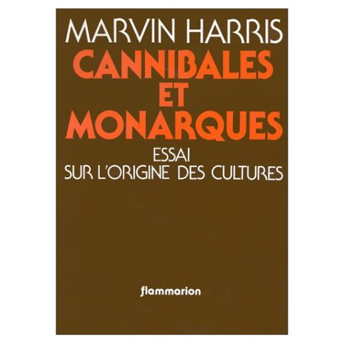 Emprunter Cannibales et monarques. Essai sur l'origine des cultures livre