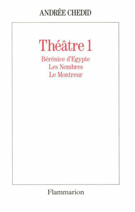 Emprunter Théâtre /Andrée Chedid Tome 1 : Bérénice d'Égypte. Les Nombres. Le Montreur livre