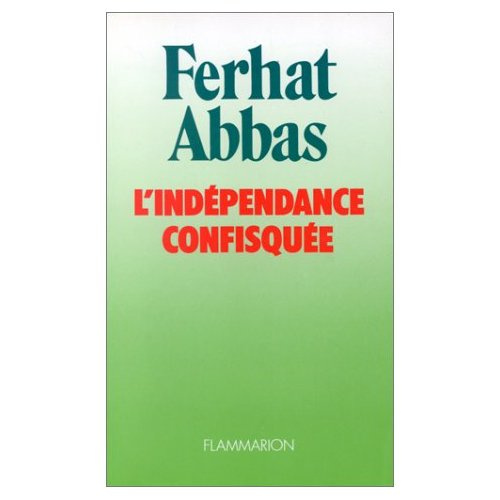 Emprunter L'Indépendance confisquée. 1962-1978 livre