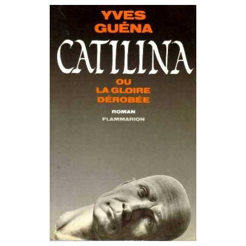 Emprunter CATILINA OU LA GLOIRE DEROBEE livre