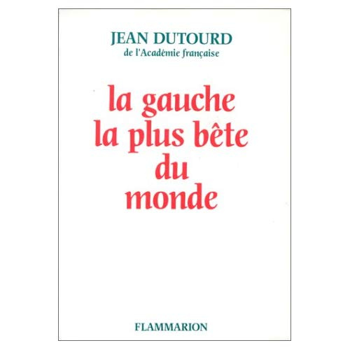 Emprunter LA GAUCHE LA PLUS BETE DU MONDE livre