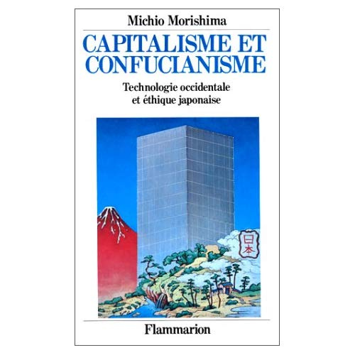 Emprunter Capitalisme et confucianisme. L'éthique japonaise et la technologie occidentale livre