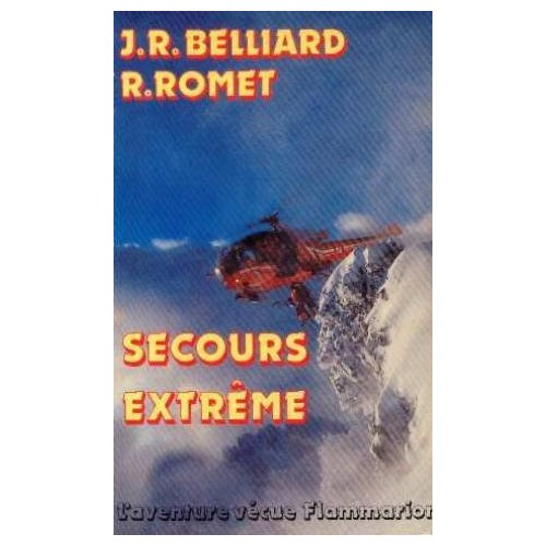 Emprunter SECOURS EXTREME - - PREFACE 8 PAGES D'ILLUSTRATIONS livre