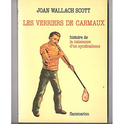 Emprunter Verriers de carmaux histoire d'une verrerie, du compagnonnage au syndicalism (Le. - traduit de l'ang livre
