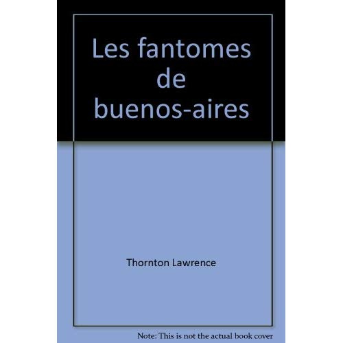 Emprunter FANTOMES DE BUENOS-AIRES (LES) - - TRADUIT DE L'AMERICAIN livre