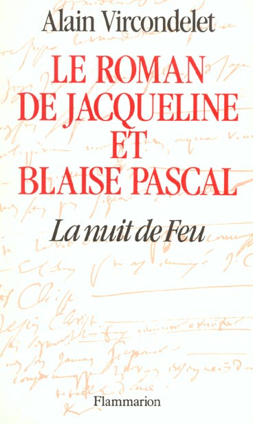 Emprunter Le Roman de Jacqueline et Blaise Pascal. La nuit de feu livre