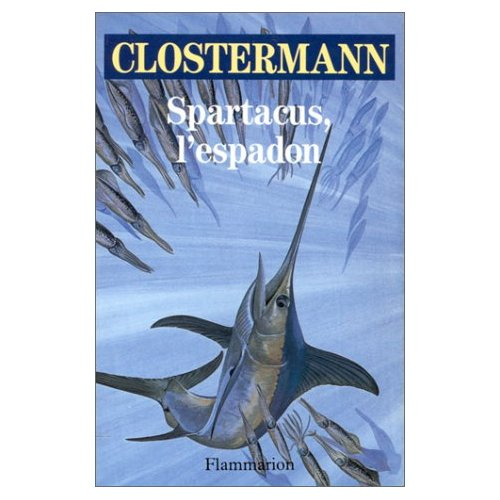 Emprunter Spartacus, l' espadon livre