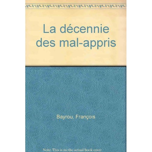 Emprunter La Décennie des mal-appris livre