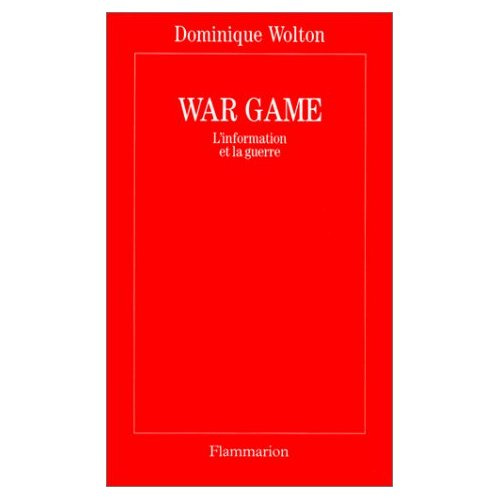 Emprunter War Game. L'information et la guerre livre