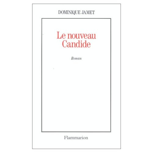 Emprunter Le nouveau Candide ou Les beautés du progrès livre