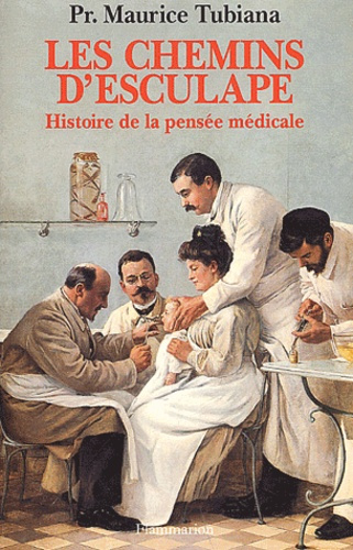 Emprunter Les chemins d'Esculape. Histoire de la pensée médicale livre