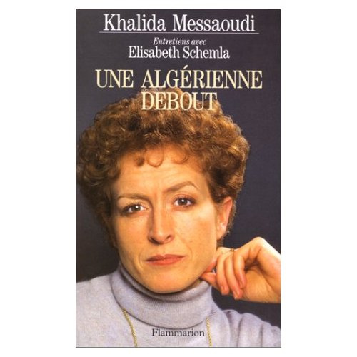 Emprunter Une Algérienne debout. Entretiens avec Élisabeth Schemla livre