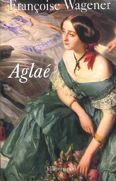 Emprunter Aglaé (1820-1913) livre