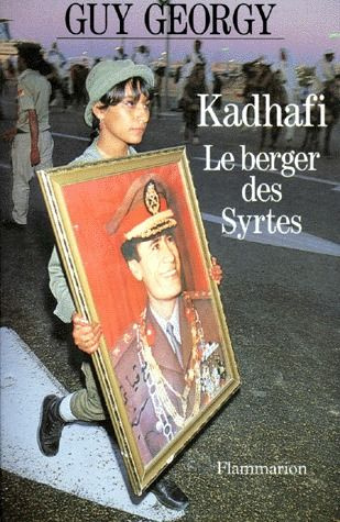 Emprunter KADHAFI LE BERGER DES SYRTES. Pages d'éphéméride livre