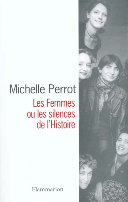 Emprunter Les femmes ou les silences de l'histoire livre