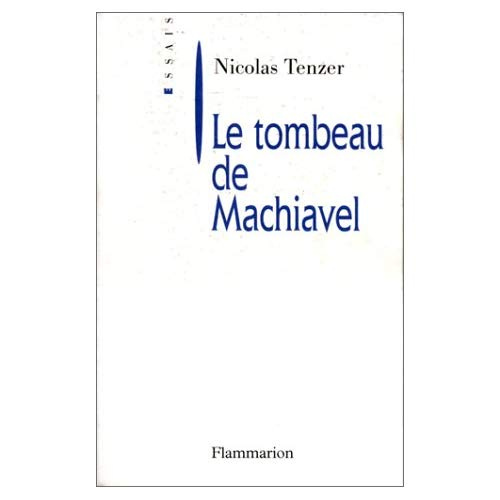 Emprunter Le tombeau de Machiavel. De la corruption intellectuelle de la politique livre