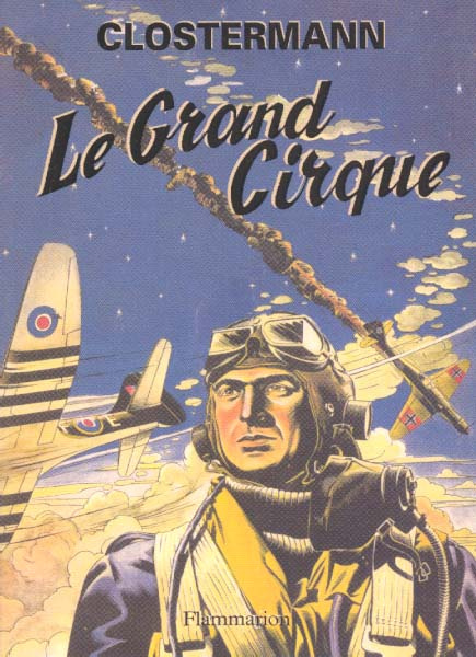 Emprunter LE GRAND CIRQUE. Souvenirs d'un pilote de chasse français dans la RAF livre