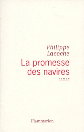 Emprunter LA PROMESSE DES NAVIRES livre