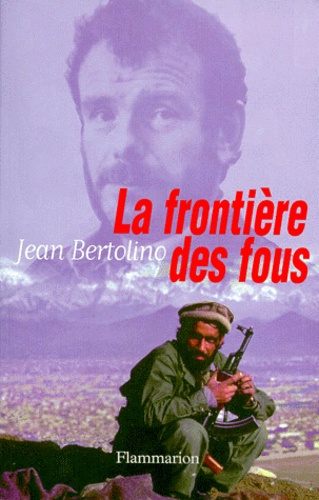 Emprunter La frontière des fous. Récit livre