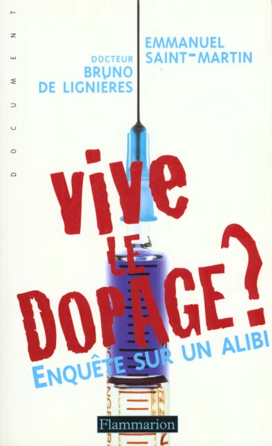 Emprunter VIVE LE DOPAGE ? Enquête sur un alibi livre