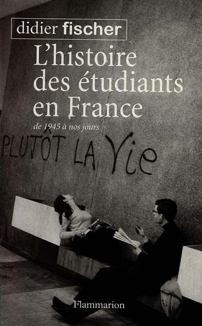 Emprunter L'histoire des étudiants en France de 1945 à nos jours livre
