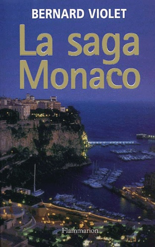 Emprunter La saga Monaco livre