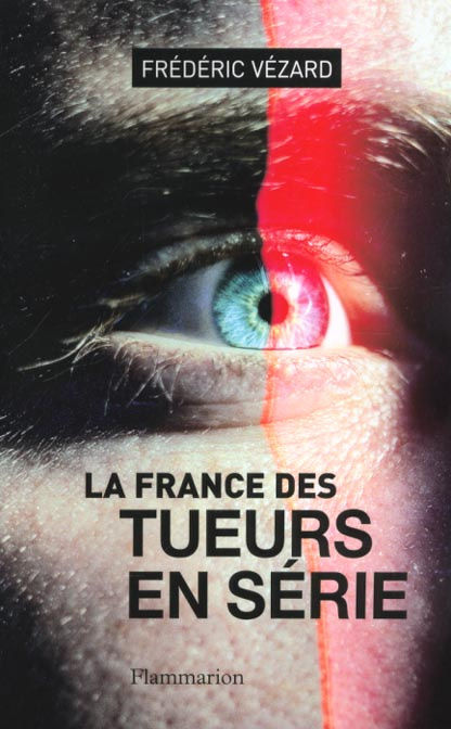 Emprunter La France des tueurs en série livre