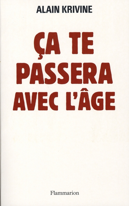 Emprunter Ca te passera avec l'âge livre