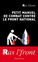 Emprunter Petit manuel de combat contre le Front National livre
